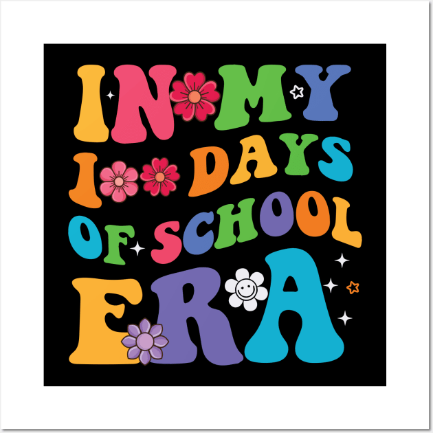 In My 100 Days Of School Era Wall Art by Buckeyes0818